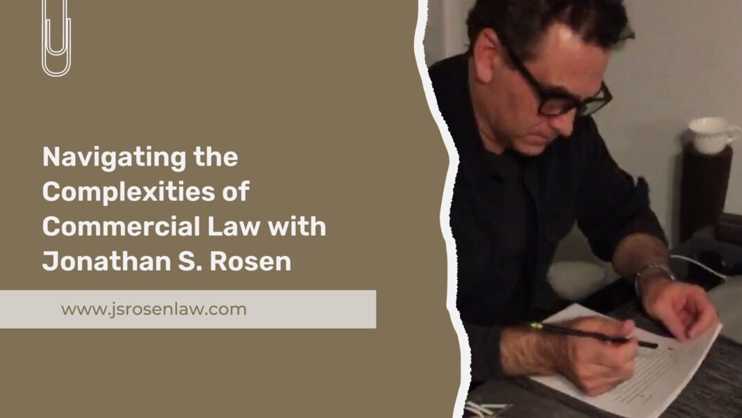 Navigating the Complexities of Commercial Law with Jonathan S. Rosen
